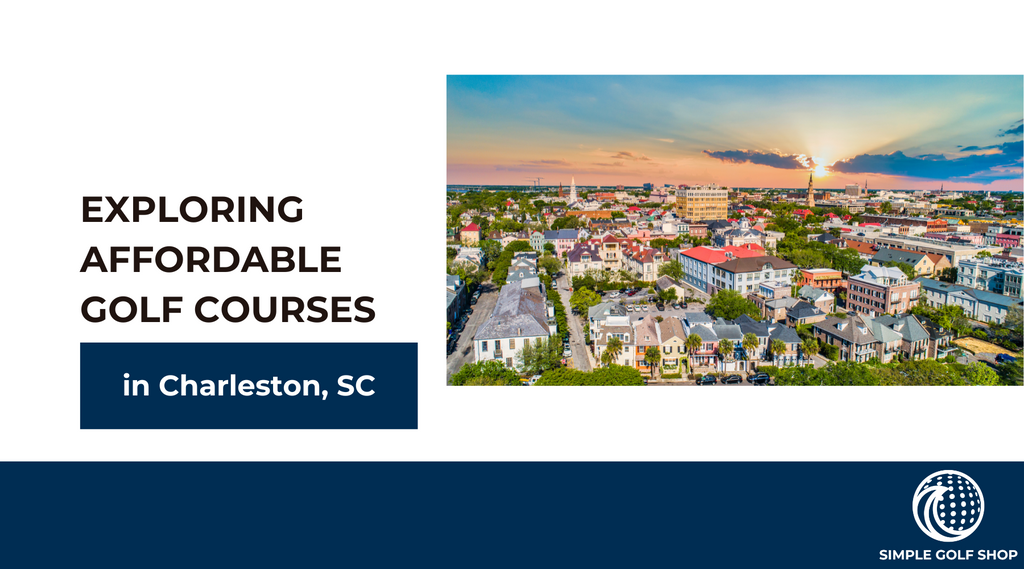 Exploring Affordable Golf Courses in Charleston, SC